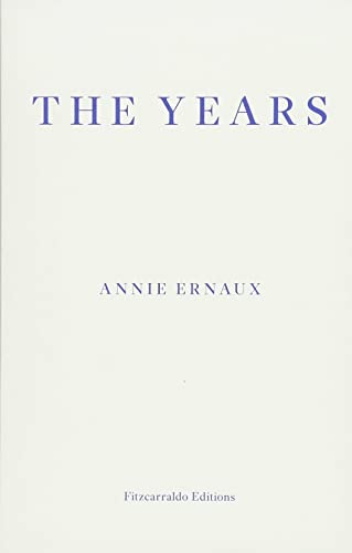 9781910695784: The years: Annie Ernaux