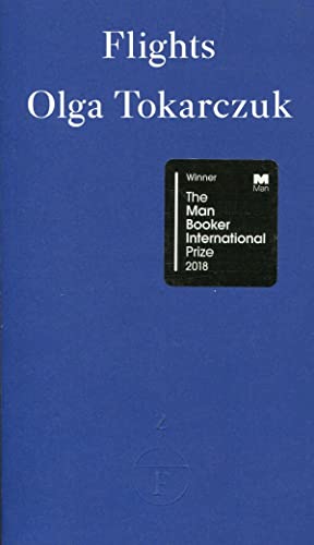 Imagen de archivo de Flights: WINNER MAN BOOKER INTERNATIONAL PRIZE 2018: Olga Tokarczuk a la venta por WorldofBooks