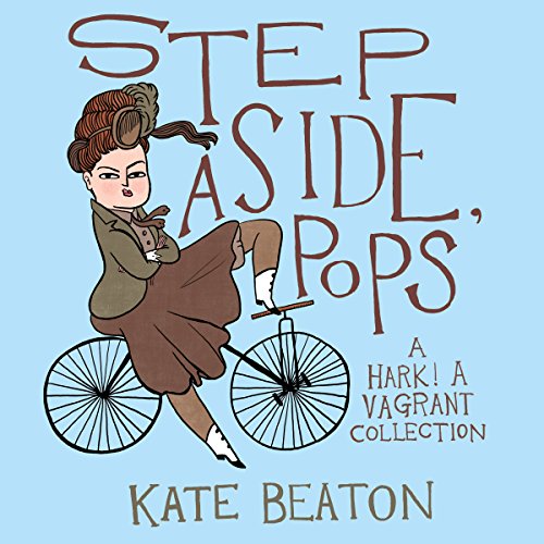 Beispielbild fr Step Aside, Pops: A Hark! A Vagrant Collection zum Verkauf von WorldofBooks