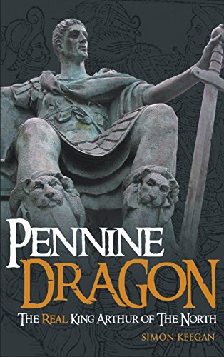 Imagen de archivo de Pennine Dragon: The Real King Arthur of the North a la venta por WorldofBooks