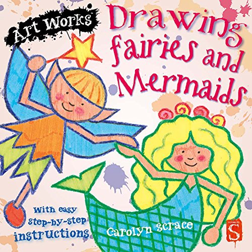 Imagen de archivo de Drawing Fairies and Mermaids (Art Works) a la venta por Wonder Book