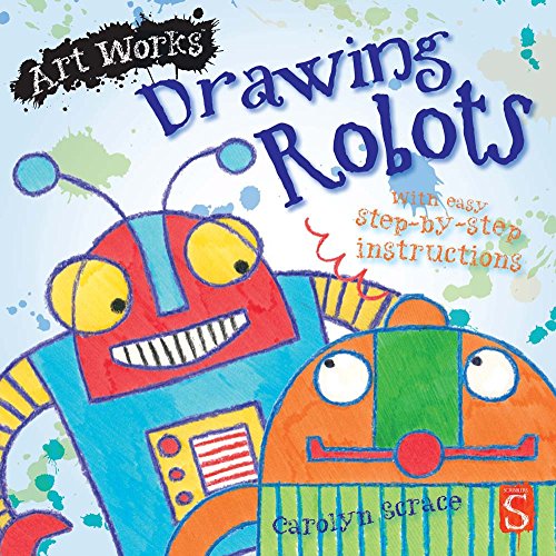 Stock image for Drawing Robots (Art Works) for sale by SecondSale