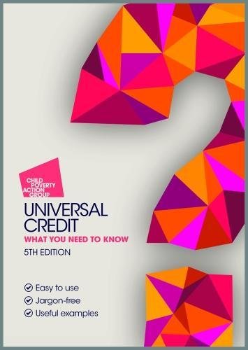 Stock image for Universal Credit : What You Need to Know 5th Edition 2018 for sale by Better World Books Ltd