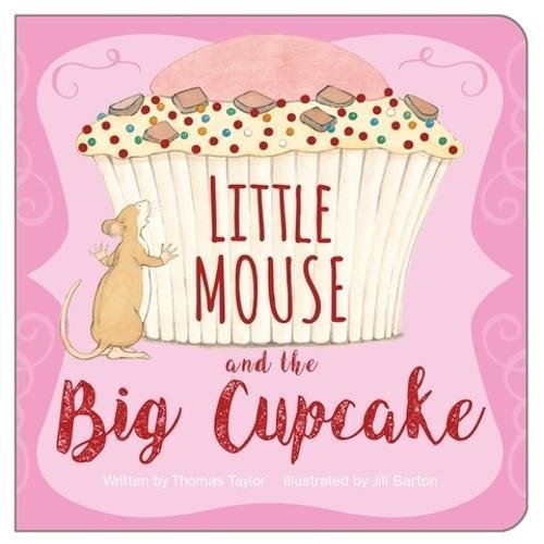 Beispielbild fr Little Mouse and the Cupcake zum Verkauf von AwesomeBooks