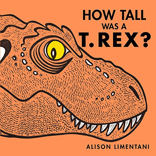 Beispielbild fr How Tall Was a T.Rex? (Wild Facts & Amazing Math) zum Verkauf von WorldofBooks