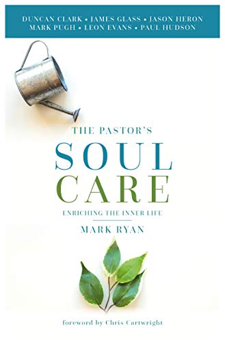 Beispielbild fr The Pastor's Soul Care: Enriching the inner life zum Verkauf von WorldofBooks