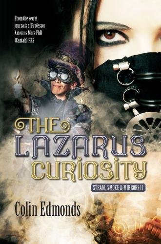 Beispielbild fr The Lazarus Curiosity: Steam, Smoke and Mirrors 2 (Michael Magister and Phoebe Le Breton) zum Verkauf von WorldofBooks