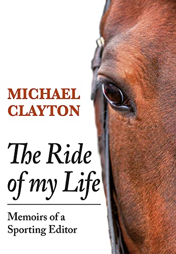 Imagen de archivo de The Ride of My Life: Memoirs of a Sporting Editor a la venta por Books From California