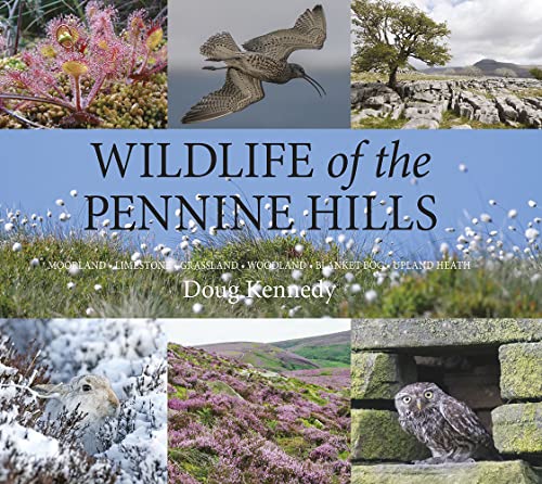 Beispielbild fr Wildlife of the Pennine Hills: Moorland : Limestone : Grassland : Woodland : Blanket Bog : Upland Heath zum Verkauf von Books From California