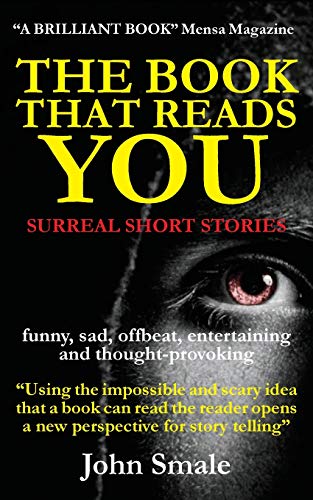 Stock image for THE BOOK THAT READS YOU: SURREAL SHORT STORIES for sale by WorldofBooks