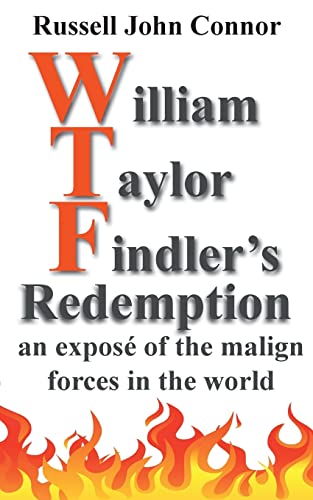 Imagen de archivo de William Taylor Findler's Redemption: an expos of the malign forces in the world a la venta por WorldofBooks