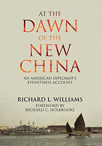 Beispielbild fr At the Dawn of the New China: An American Diplomat's Eyewitness Account zum Verkauf von Lucky's Textbooks