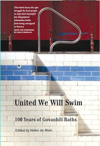 9781910745021: United We Will Swim: 100 Years of Govanhill Baths