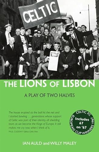 Stock image for Lions of Lisbon : A Play of Two Halves for sale by GreatBookPrices