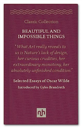 9781910749067: Beautiful and Impossible Things: Selected Essays of Oscar Wilde