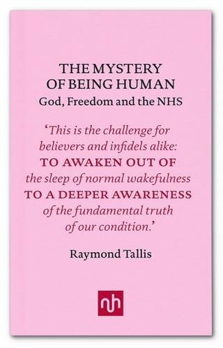 Stock image for The Mystery of Being Human: God, Freedom and the NHS for sale by WorldofBooks