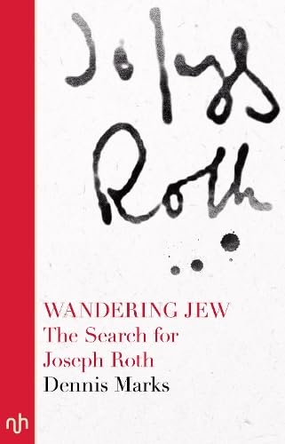 9781910749715: Wandering Jew: The Search for Joseph Roth