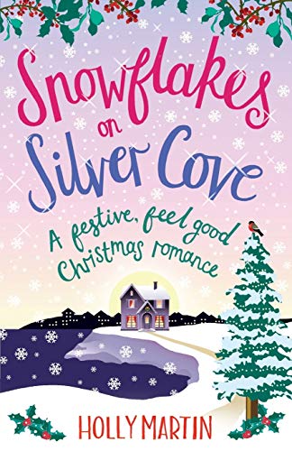 Beispielbild fr Snowflakes on Silver Cove: A festive, feel-good Christmas romance (White Cliff Bay) zum Verkauf von BooksRun