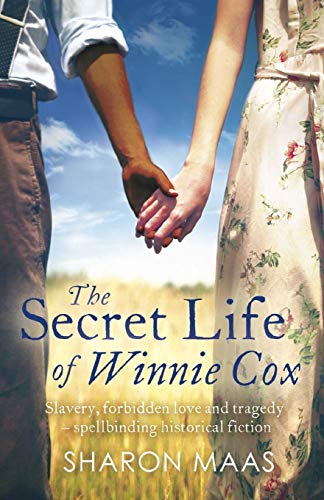 Stock image for The Secret Life of Winnie Cox: Slavery, forbidden love and tragedy - spellbinding historical fiction for sale by HPB-Diamond