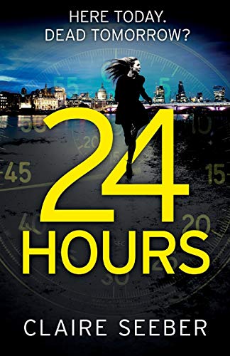 Stock image for 24 Hours: An intense, suspenseful psychological thriller for sale by HPB Inc.