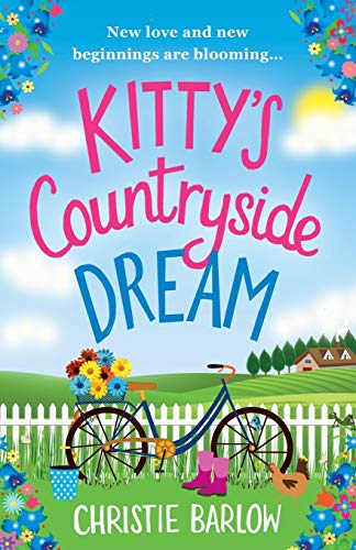 Stock image for Kitty's Countryside Dream: A feel good romantic comedy about life, love and family. for sale by GF Books, Inc.