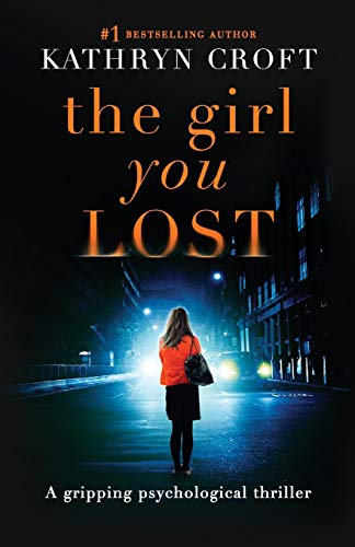 Beispielbild fr The Girl You Lost: A gripping psychological thriller zum Verkauf von SecondSale