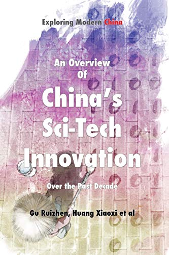 9781910760000: Overview of China's Sci-Tech Innovation Over the Past Decade (Exploring Modern China Series)