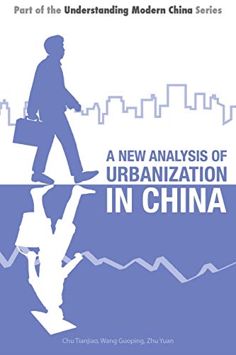 Stock image for A New Analysis of Urbanization in China Part of the Understanding Modern China Series 5 for sale by PBShop.store US