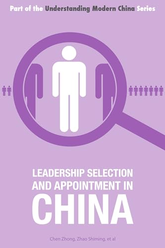 Imagen de archivo de Leadership Selection and Appointment in China a la venta por Blackwell's