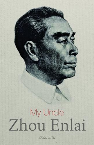 Stock image for My Uncle Zhou Enlai for sale by Goodwill Books