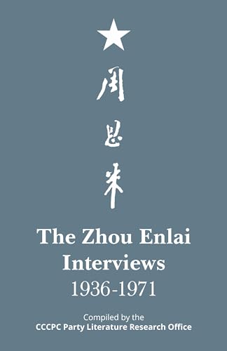 Stock image for The Zhou Enlai Interviews, 1936-1971 for sale by Blackwell's