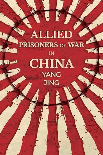 Imagen de archivo de Allied Prisoners of War in China a la venta por GF Books, Inc.