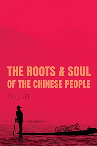 9781910760314: The Root and Soul of the Chinese People