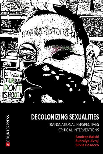 9781910761021: Decolonizing Sexualities: Transnational Perspectives, Critical Interventions