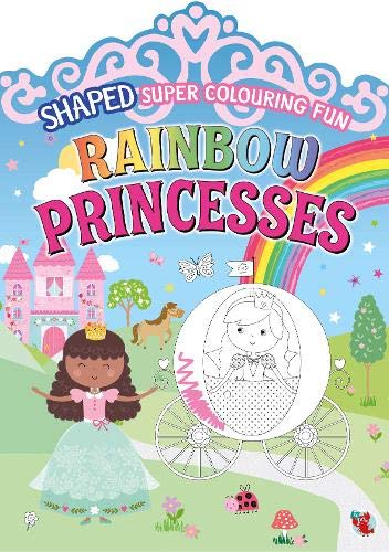 Imagen de archivo de Shaped Super Colour Fun: Rainbow Princesses a la venta por AwesomeBooks