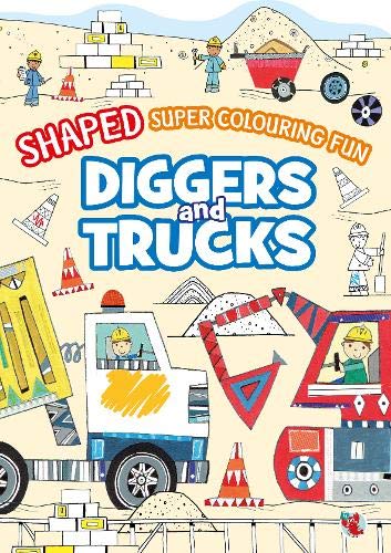 Imagen de archivo de Shaped Super Colouring Fun: Diggers and Trucks a la venta por AwesomeBooks