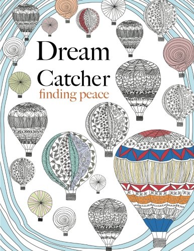 Stock image for Dream Catcher: finding peace: Anti-stress Art therapy colouring for sale by WorldofBooks