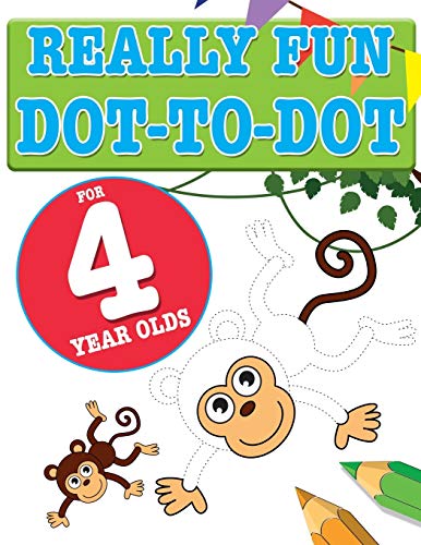Stock image for Really Fun Dot To Dot For 4 Year Olds: Fun, educational dot-to-dot puzzles for four year old children for sale by WorldofBooks