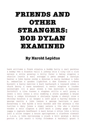 9781910773406: Friends and Other Strangers: Bob Dylan Examined