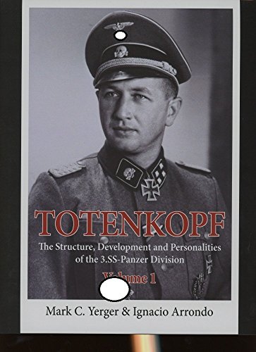 9781910777091: Totenkopf: The Structure, Development and Personalities of the 3.SS-Panzer-Division (1)