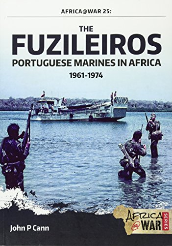 9781910777640: The Fuzileiros: Portuguese Marines in Africa, 1961–1974 (Africa@War)