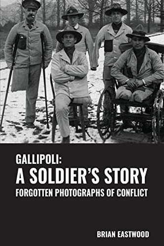 9781910779958: Gallipoli: A Soldier's Story