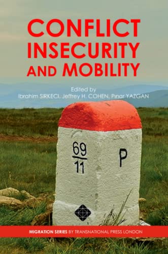 9781910781098: Conflict, Insecurity and Mobility