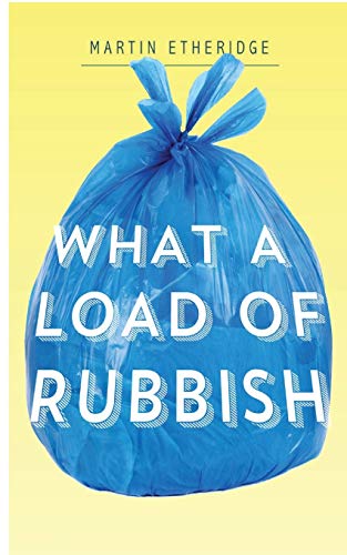 Stock image for What a Load of Rubbish for sale by Ria Christie Collections