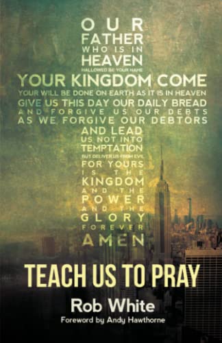 Imagen de archivo de Teach Us To Pray a la venta por AwesomeBooks