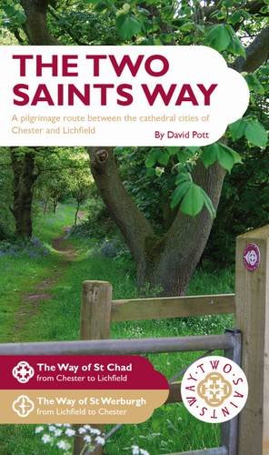 Imagen de archivo de The Two Saints Way Guidebook: A Pilgrimage Route Between the Cathedral Cities of Chester and Lichfield a la venta por WorldofBooks