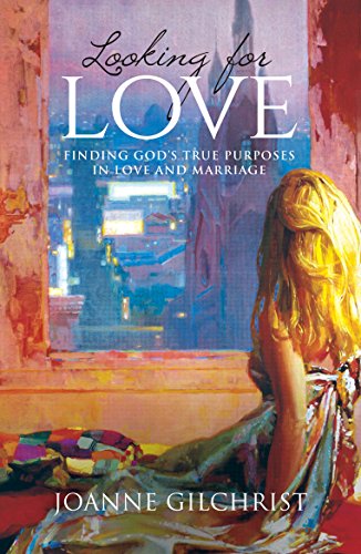 Beispielbild fr Looking for Love: Finding God's True Purpose in Love and Marriage zum Verkauf von WorldofBooks