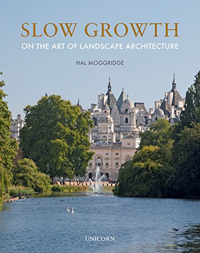 Stock image for Slow Growth: On the Art of Landscape Architecture for sale by WorldofBooks
