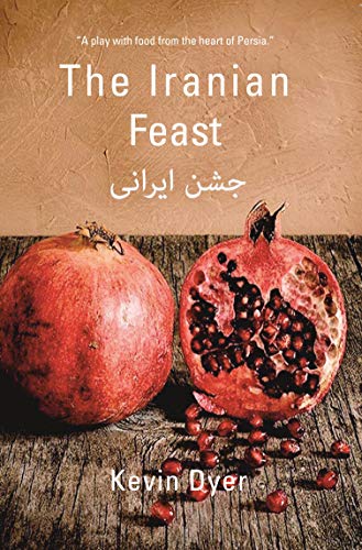 Beispielbild fr The Iranian Feast zum Verkauf von AwesomeBooks