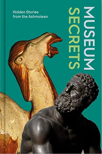 9781910807569: Museum Secrets : Hidden Stories from the Ashmolean /anglais (Podbook)